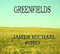 Title: Greenfields, Author: Mike Weatherford