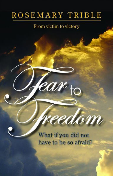 Fear to Freedom