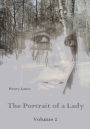 The Portrait of a Lady, Volume 2 (Illustrated)