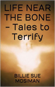 Life Near the Bone