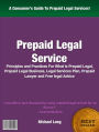 Prepaid Legal Service: Principles and Practices For What is Prepaid Legal, Prepaid Legal Business, Legal Services Plan, Prepaid Lawyer and Free legal Advice