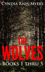 The Wolves - Books One thru Five