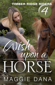 Title: Wish Upon a Horse, Author: Maggie Dana