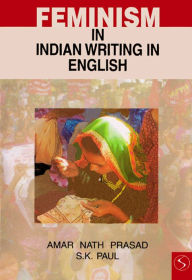 Title: Feminism in Indian Writing in English, Author: Amar Nath Prasad