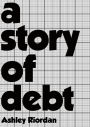 A Story of Debt