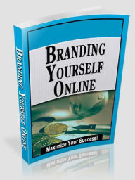 Title: Branding Yourself Online, Author: Alan Smith