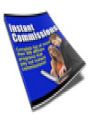 Instant Commissions