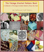 The Vintage Crochet Book A Collection of Vintage Crochet Patterns from the Past - Over 40 Patterns