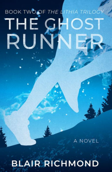 The Ghost Runner (The Lithia Trilogy, Book 2)