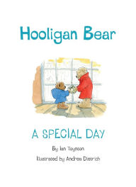 Title: Hooligan Bear - A Special Day, Author: Ian Toynton
