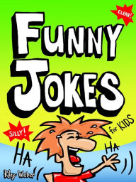 Title: Funny Jokes for Kids, Author: Riley Weber