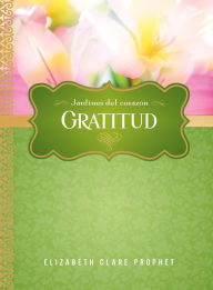 Title: Gratitud, Author: Elizabeth Clare Prophet