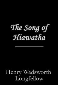 The Song of Hiawatha