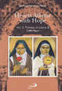 Hearts Aflame with Hope, Vol. 3: Therese of Lisieux & Edith Stein