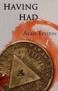 Title: Having Had, Author: Alan Epstein