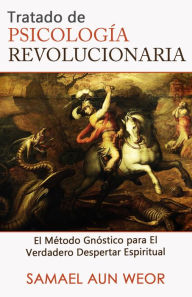 Title: TRATADO DE PSICOLOGIA REVOLUCIONARIA, Author: Samael Aun Weor