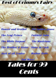 Art & Architecture: Best of Grimms Fairy Tales for 99 Cents