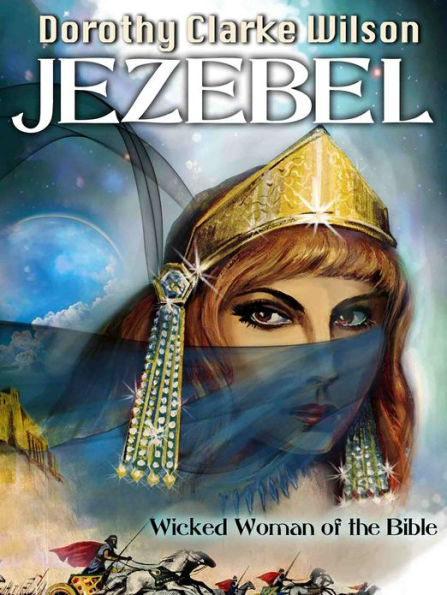 Jezebel, Wicked Woman of the Bible