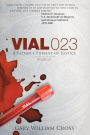 Vial 023: A Father's Pursuit of Justice