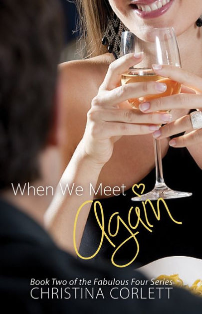 When We Meet Again By Christina Corlett Ebook Barnes And Noble®