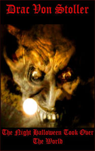 The Night Halloween Took Over The World