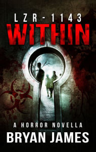 LZR-1143: Within (A Zombie Novella)