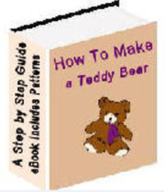 How to Make a Teddy Bear Stepbystep instructions, Detailed Teddy