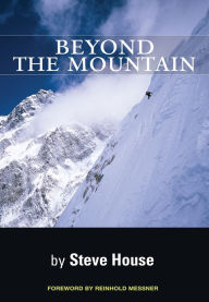 Title: Beyond the Mountain, Author: Steve House