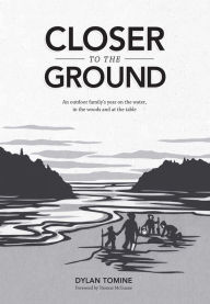 Title: Closer to the Ground, Author: Dylan Tomine
