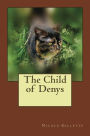 The Child of Denys