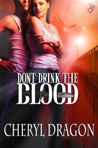 Don't Drink the Blood