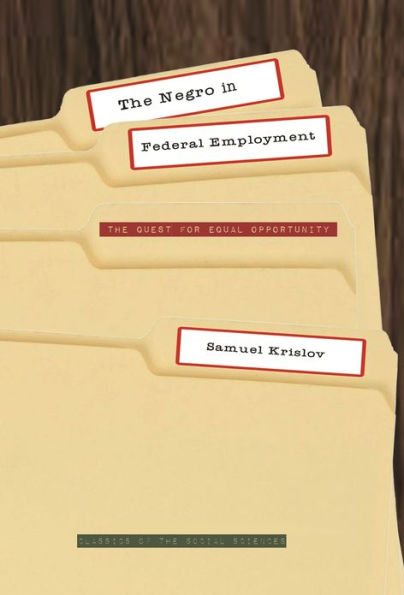 The Negro in Federal Employment: The Quest for Equal Opportunity