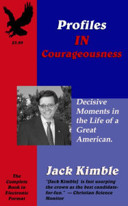 Title: Profiles In Courageousness, Author: Jack Kimble