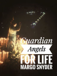 Title: GUARDIAN ANGELS FOR LIFE, Author: Dawn Reber
