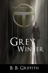 Grey Winter (The Tournament, Book 2)