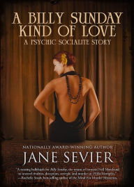 Title: A Billy Sunday Kind of Love, Author: Jane Sevier