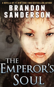 Title: The Emperor's Soul, Author: Brandon Sanderson