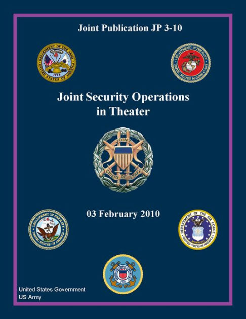 Joint Publication JP 3-10 Joint Security Operations In Theater 03 ...