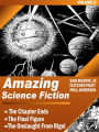 Amazing Science Fiction - Volume 5: The Chapter Ends, The Final Figure, The Onslaught From Rigel (Illustrated)
