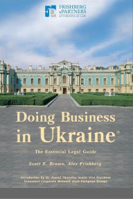 Title: Doing Business in Ukraine, Author: Alex Frishberg