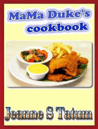 Title: Mama Dukes Cookbook, Author: Jeanne Tatum
