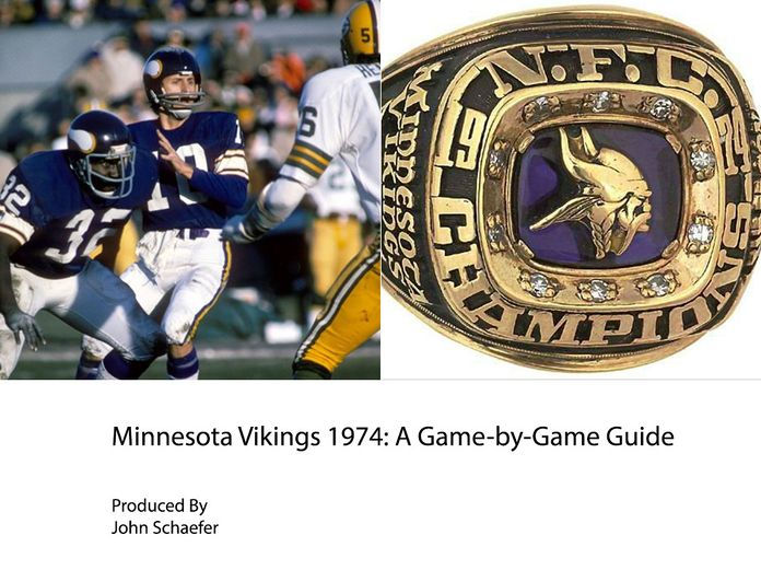 Minnesota Vikings 1974: A Game-by-Game Guide by John Schaefer