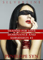 Trained for Love: Dominance and Submission #3