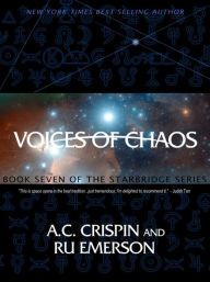 Title: Voices of Chaos (StarBridge Series #7), Author: A. C. Crispin