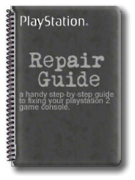 PS2 Repair Guide