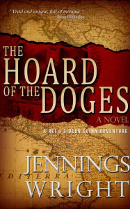 Title: The Hoard of the Doges, Author: Jennings Wright
