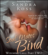 Soul Mates Bind: Witching Call Part 2