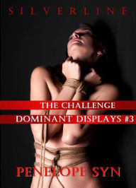 The Challenge: Dominant Displays #3