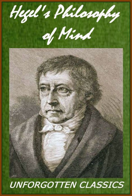 Hegel's Philosophy Of Mind By Georg Wilhelm Friedrich Hegel By Georg ...