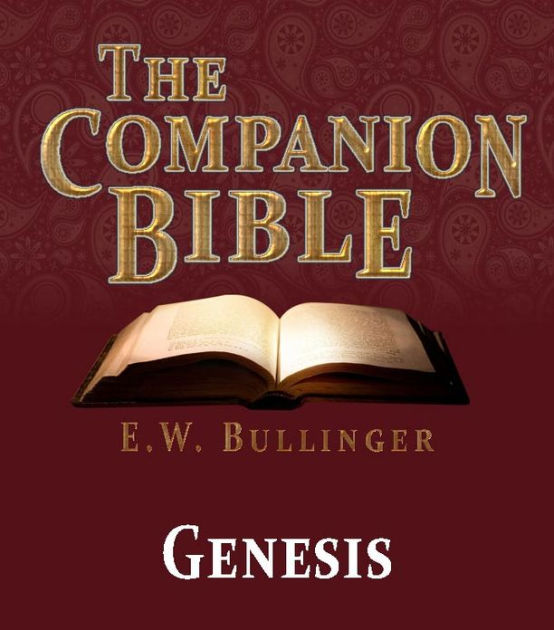 The Companion Bible - The Book Of Genesis By E.W. Bullinger | NOOK Book ...